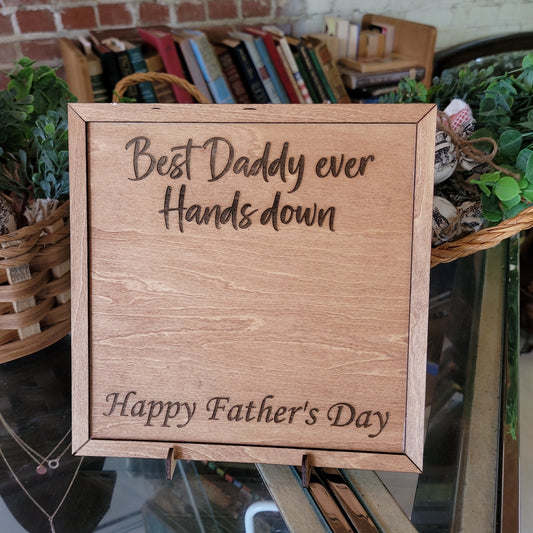 Best Daddy Ever plaque with stand.